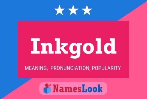 Inkgold Name Poster