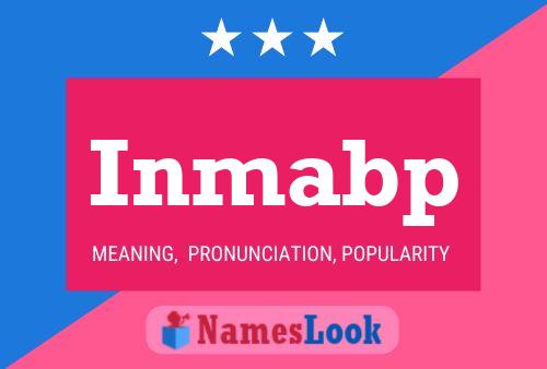 Inmabp Name Poster