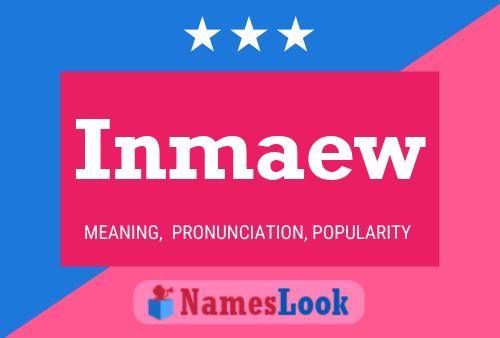 Inmaew Name Poster