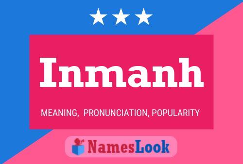 Inmanh Name Poster