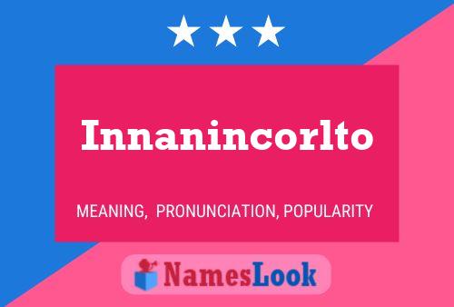 Innanincorlto Name Poster