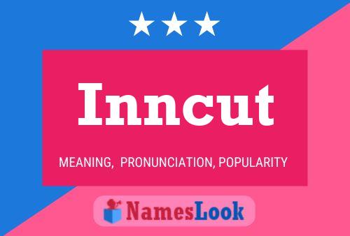 Inncut Name Poster