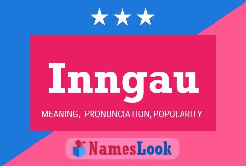 Inngau Name Poster