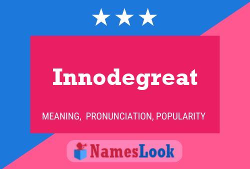 Innodegreat Name Poster