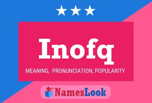 Inofq Name Poster