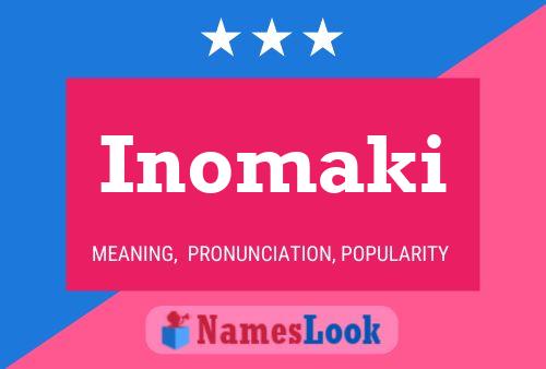 Inomaki Name Poster