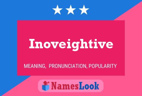 Inoveightive Name Poster