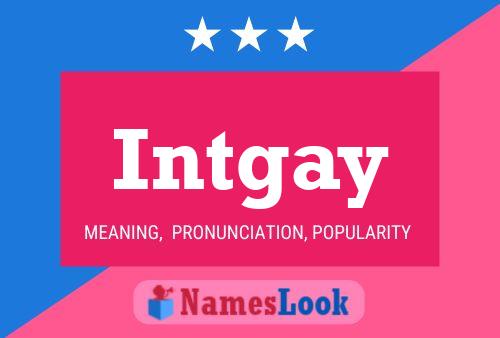 Intgay Name Poster