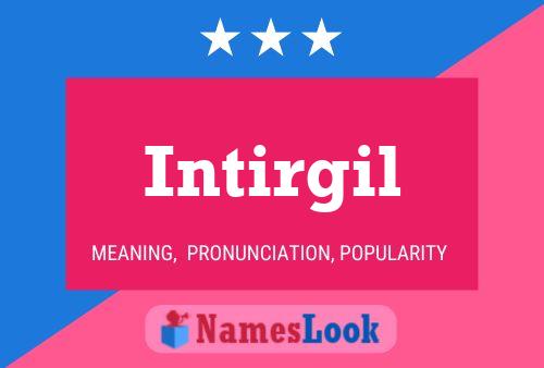 Intirgil Name Poster