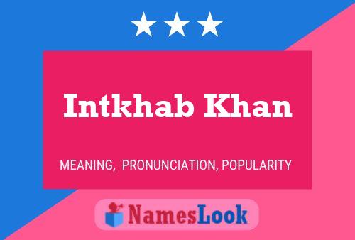 Intkhab Khan Name Poster