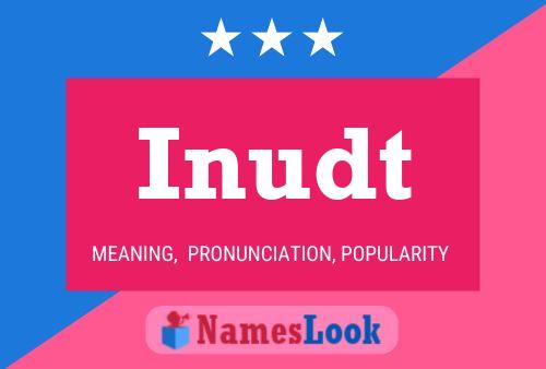 Inudt Name Poster