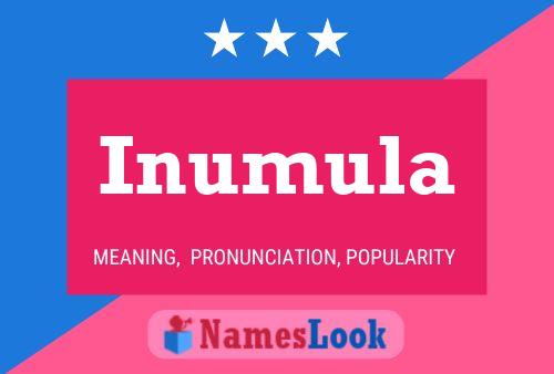 Inumula Name Poster