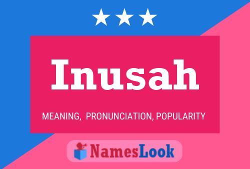 Inusah Name Poster