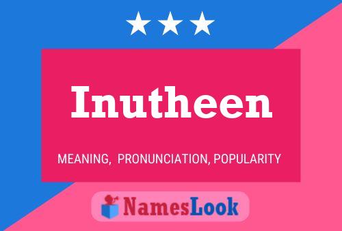 Inutheen Name Poster