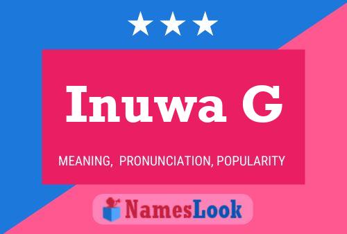 Inuwa G Name Poster