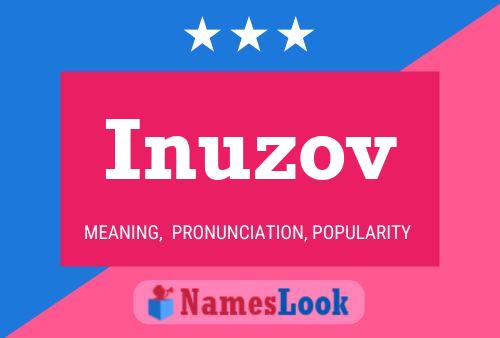 Inuzov Name Poster