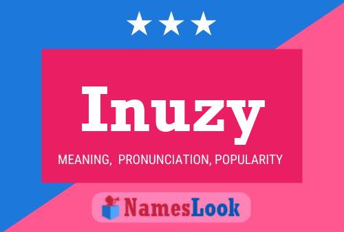 Inuzy Name Poster