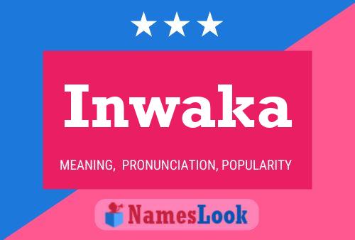 Inwaka Name Poster