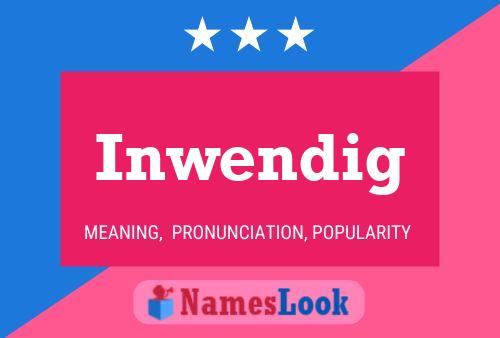 Inwendig Name Poster