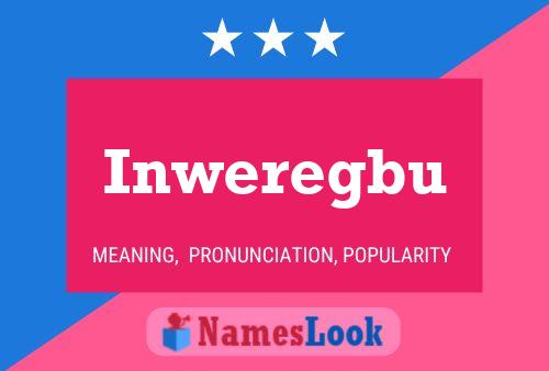 Inweregbu Name Poster