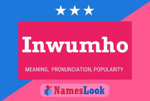 Inwumho Name Poster