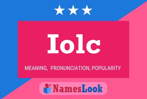 Iolc Name Poster