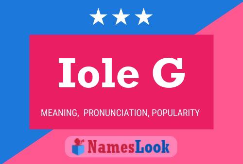 Iole G Name Poster