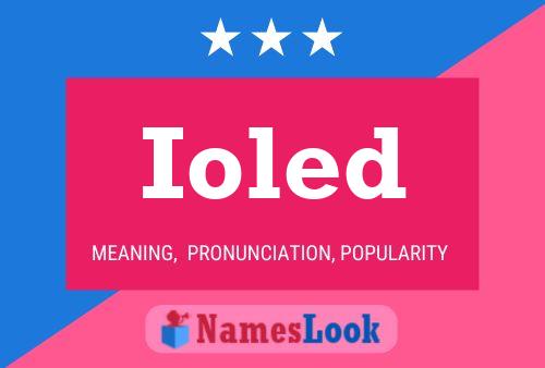 Ioled Name Poster