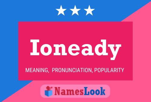 Ioneady Name Poster