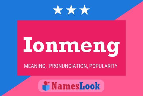 Ionmeng Name Poster