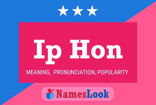 Ip Hon Name Poster