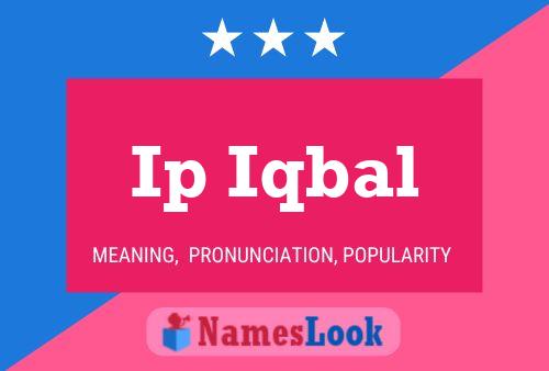 Ip Iqbal Name Poster