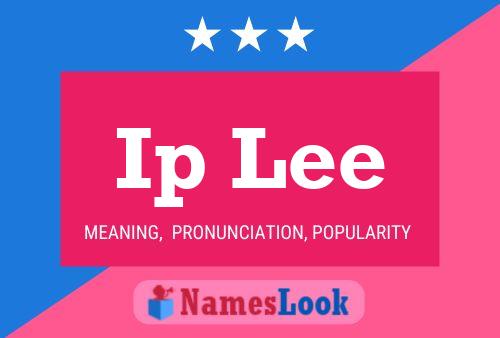 Ip Lee Name Poster