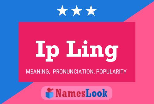 Ip Ling Name Poster