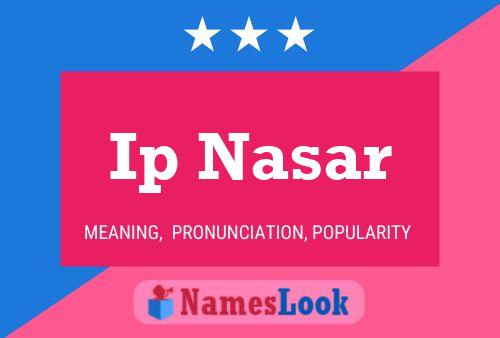 Ip Nasar Name Poster