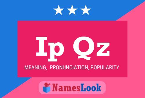 Ip Qz Name Poster