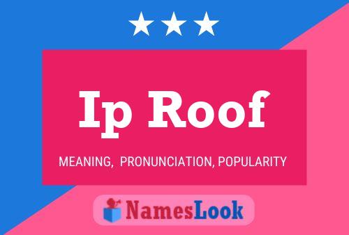 Ip Roof Name Poster