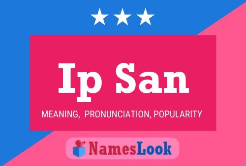 Ip San Name Poster