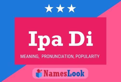 Ipa Di Name Poster