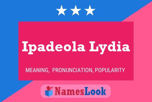 Ipadeola Lydia Name Poster