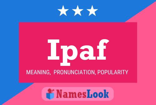 Ipaf Name Poster