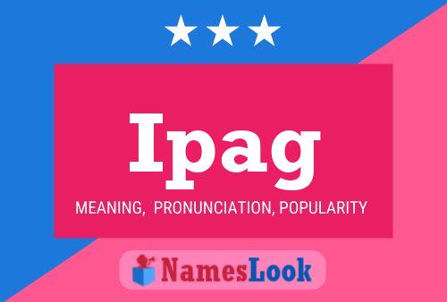 Ipag Name Poster