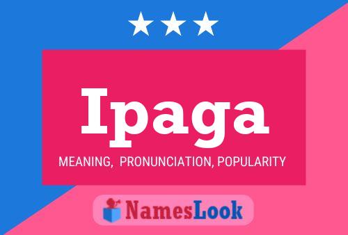 Ipaga Name Poster