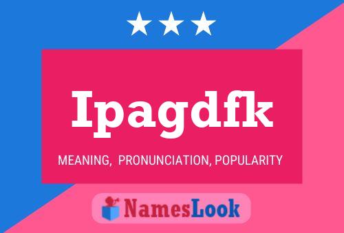 Ipagdfk Name Poster