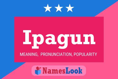 Ipagun Name Poster