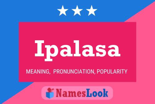 Ipalasa Name Poster