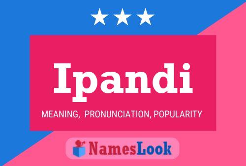 Ipandi Name Poster