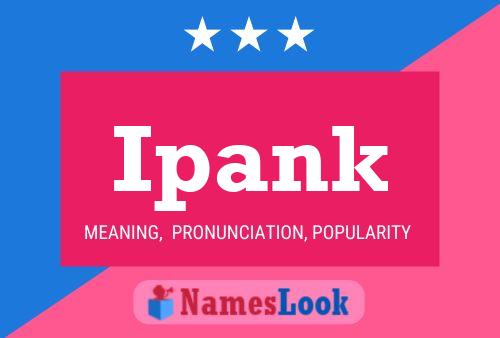 Ipank Name Poster