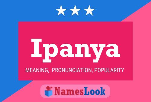 Ipanya Name Poster