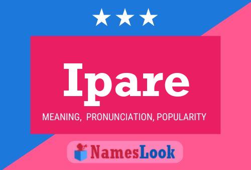 Ipare Name Poster